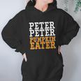 Cute Halloween Funny Halloween Day Halloween Peter Peter Pumpkin Eater Hoodie Gifts for Women