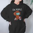 Dachshund Ew People Social Distancing Hoodie Gifts for Women