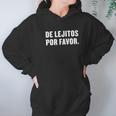 De Lejitos Por Favor Spanish Funny Social Distancing Hoodie Gifts for Women