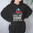 If Diesel Aint Burnin Earnin Truck Semi Trucker Driver Gift Hoodie Gifts for Women