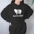 Dont Be A Sheep Illuminati Anti Nwo Hoodie Gifts for Women