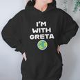 Earth Day Climate Change I Am With Greta Science Graphic Hoodie Gifts for Women