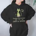 Easily Distracted By Cats And Weed Hoodie Gifts for Women