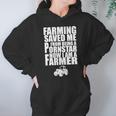 Farming Saved Me From Being A Pornstar Hoodie Gifts for Women