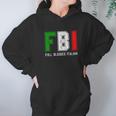 Fbi Full Blooded Italian Hoodie Gifts for Women