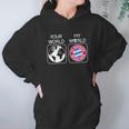 Fc Bayern Munich Is My World Hoodie Gifts for Women