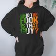 Who The Fook Is That GuyShirt For Boxing Hoodie Gifts for Women