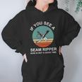 Funny Sew Seam Ripper Hoodie Gifts for Women