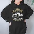 Glamping Its Like Camping With Electricity Hoodie Gifts for Women