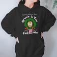 The Grinch Be A Cindy Lou Who Hoodie Gifts for Women