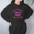 Jeep - Silly Boys Jeeps Are For Girls Hoodie Gifts for Women