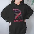 Jim Gaffigan Bibbity Bobbity Bacon Hoodie Gifts for Women