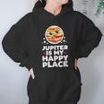 Jupiter Is My Happy Place Hoodie Gifts for Women