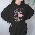 I Just Really Love Pigs Funny Piggy Gift Tee Hoodie Gifts for Women