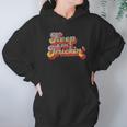 Keep On Truckin Hoodie Gifts for Women