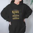 To The King Of Our Castle Your Highness Hoodie Gifts for Women