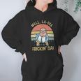 Well La Dee Fricking Da Vintage Gift Hoodie Gifts for Women