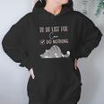 To Do List For Cox Hoodie Gifts for Women