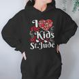 I Love The Kids Of St Jude Hoodie Gifts for Women