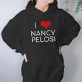 I Love Nancy Pelosi Heart Hoodie Gifts for Women