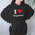 I Love Reggaeton I Heart Reggaeton Hoodie Gifts for Women