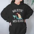 Majestic Merbeard Funny Merman Manly Merman Hoodie Gifts for Women