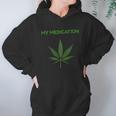 My Medication Marijuana Cannabis Tank Top Hoodie Gifts for Women