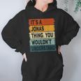 Mens Its A Jonas Thing - Jonas Name Personalized Hoodie Gifts for Women