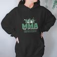 Mma Is Forever Evolving Hoodie Gifts for Women