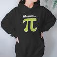 Mmm Pi Funny Pi Day Math Joke Hoodie Gifts for Women