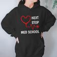 Next Stop Medical School Gift Med School Gift Med Student Gift Graphic Design Printed Casual Daily Basic Hoodie Gifts for Women