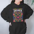 Oaxaca Flores Mexicanas Hoodie Gifts for Women