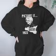 Picture It Sicily 1922 Golden Girls Funny Hoodie Gifts for Women