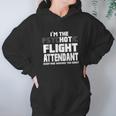 Im The Psychotic Flight Attendant Funny Gift Hoodie Gifts for Women