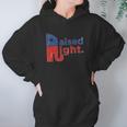 Raised Right Hoodie Gifts for Women