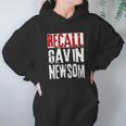 Recall Gavin Newsom Ca California Governor Gavin Newsom Hoodie Gifts for Women