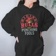 Riding Bulls And Punching Fools ShirtShirt Tee Hoodie Gifts for Women