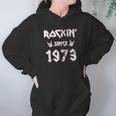 Rockin Since 1973 Hard Rock Hoodie Gifts for Women