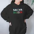 Salvadorian Mexican El Salvador Mexico Mujer Hoodie Gifts for Women