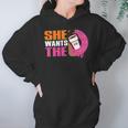 She Wants The D - Dunkin Donuts Hoodie Gifts for Women