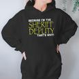 Because Im The Sheriff Deputy Thats Why Funny Hoodie Gifts for Women