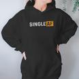 I Am Single Porn Lovers Hoodie Gifts for Women