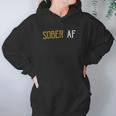 Sober Af Since 2021 Hoodie Gifts for Women