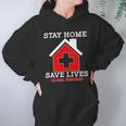 Stay Home Save Lives Global Pandemic Hoodie Gifts for Women