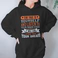 Stay True To Yourself And Listen To Your Inner Voice It Will Lead You To Dream Hoodie Gifts for Women