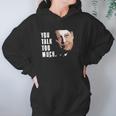 You Talk Too Much Tv Quote Series Raymond Reddington The Blacklist Hoodie Gifts for Women