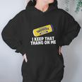 Twisted Tea I Keep That Thang On Me Hoodie Gifts for Women