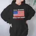 USA Reigning World War Champs Hoodie Gifts for Women