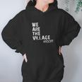 We Are The Village Adopt Adoption Hoodie Gifts for Women