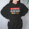 Warning I May Start Talking About Bitcoin Funny Crypto Hoodie Gifts for Women